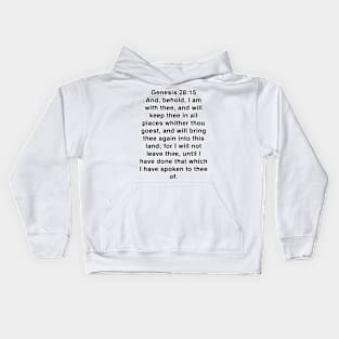 Genesis 28:15 King James Version Bible Verse Typography Kids Hoodie